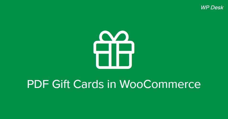 Pdf Gift Cards Flexible Coupons Woocommerce Plugin From Wp Desk